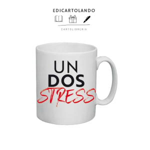 Mug Un Dos … Stress