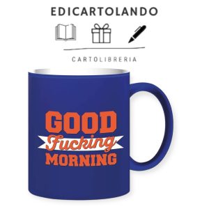 MUG - Good Fucking Morning Blu