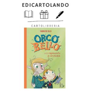 Orcobello e il rapimento di Orchidea