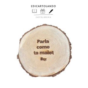 Tagliere Parla come ta maiet