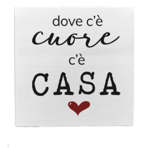Quadretto in Legno – Dove c’è cuore c’è casa